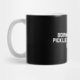 Born To Play Pickleball Mug